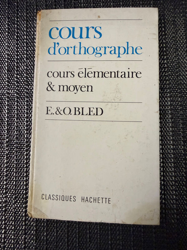 Cover of Cours d’orthographe : cours élémentaire et moyen